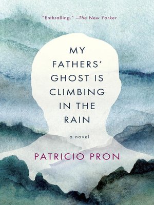 cover image of My Fathers' Ghost Is Climbing in the Rain